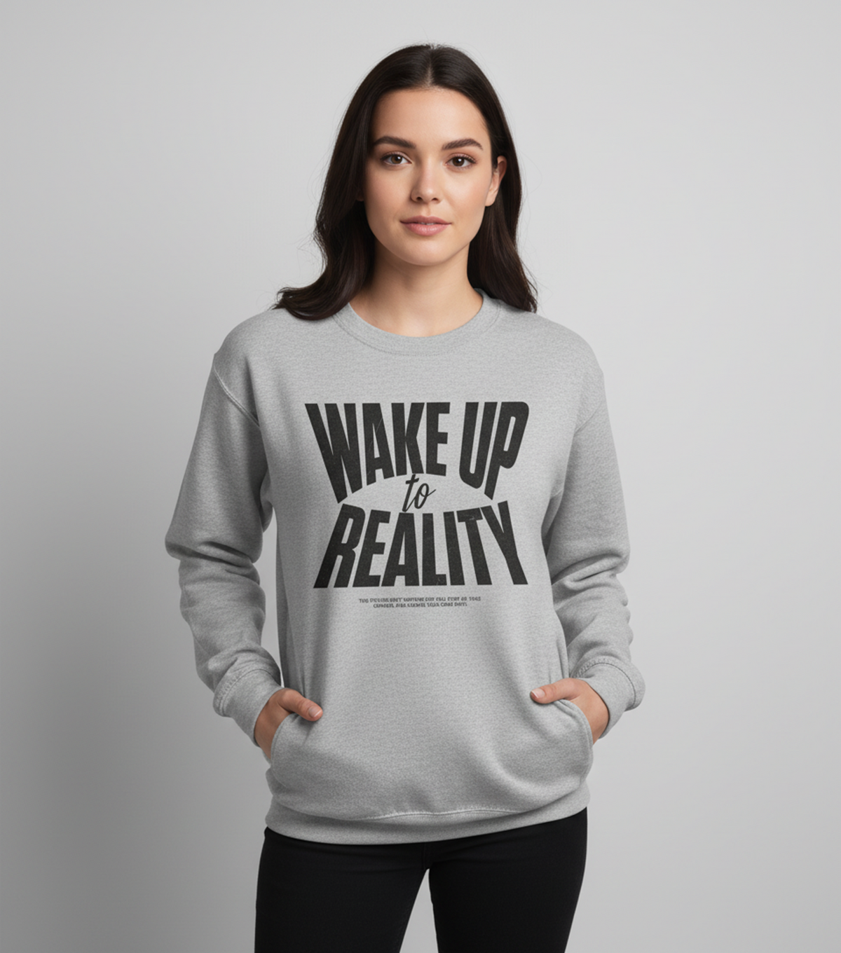 Wake Up To Reality Sweatshirt, Graphic Pullover, Motivational Quote Top, Unisex Streetwear, Neutral Aesthetic, Cozy Layer