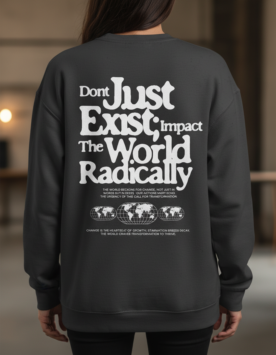 Impact The World Sweatshirt, Motivational Quote Crewneck, Inspirational Graphic Pullover, Unisex Streetwear Top