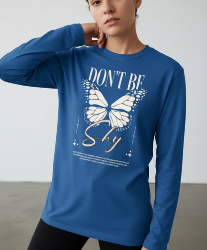 Don’t Be Shy Butterfly Long Sleeve Tee, Motivational Graphic Shirt, Retro Streetwear Top