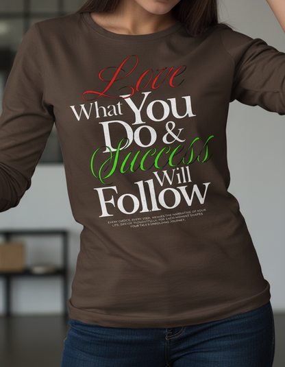 Inspirational Quote Long Sleeve, Motivational Shirt, Positive Message Tee, Minimal Script Design, Unisex Casual Top, Gift For Her Him